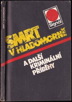 Smrt v hladomorně a další kriminální příběhy