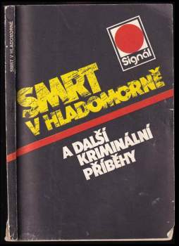 Smrt v hladomorně a další kriminální příběhy
