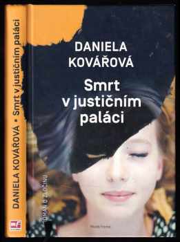 Daniela Kovářová: Smrt v justičním paláci - román o zločinu
