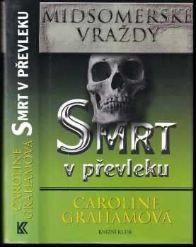 Caroline Graham: Smrt v převleku