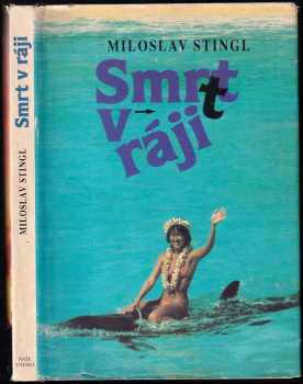 Miloslav Stingl: Smrt v ráji