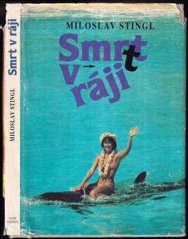 Miloslav Stingl: Smrt v ráji