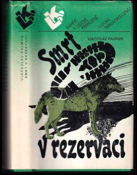 Vjačeslav Ivanovič Pal'man: Smrt v rezervaci