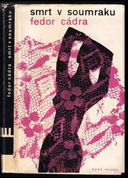 Fedor Cádra: Smrt v soumraku