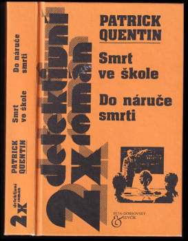 Smrt ve škole ; Do náruče smrti
