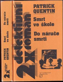 Smrt ve škole ; Do náruče smrti