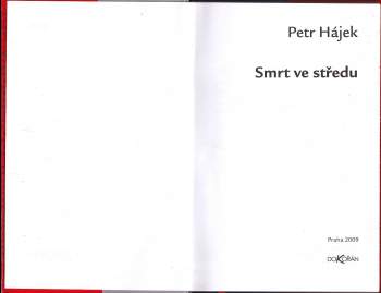 Petr P Hájek: Smrt ve středu