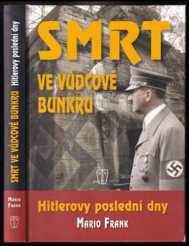 Mario Frank,: Smrt ve vůdcově bunkru