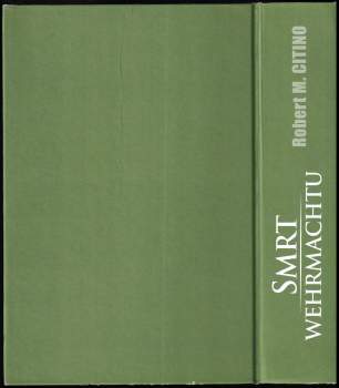 Robert Michael Citino: Smrt wehrmachtu