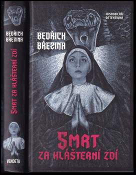 Bedřich Březina: Smrt za klášterní zdí