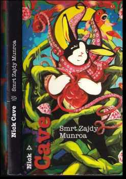 Nick Cave: Smrt Zajdy Munroa