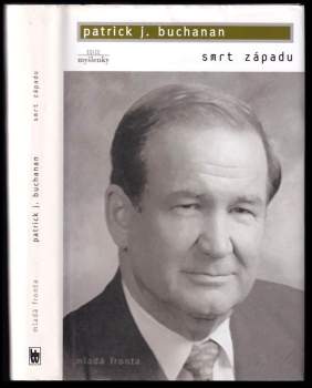 Patrick J Buchanan: Smrt Západu