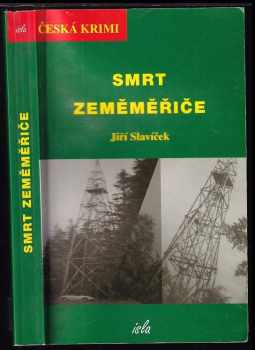 Jiří Slavíček: Smrt zeměměřiče