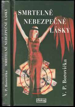 Smrtelně nebezpečné lásky