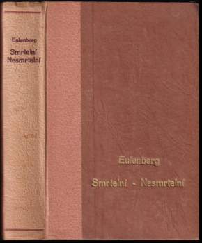 Herbert Eulenberg: Smrtelní nesmrtelní