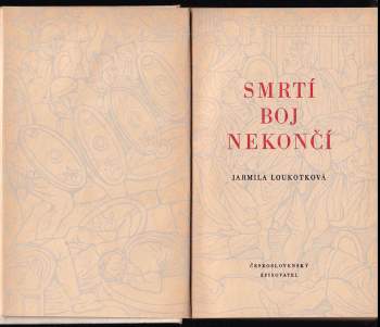 Jarmila Loukotková: Smrtí boj nekončí