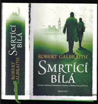 Smrtící bílá - Robert Galbraith (2019, Kniha Zlín) - ID: 795032