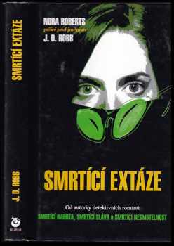 J. D Robb: Smrtící extáze