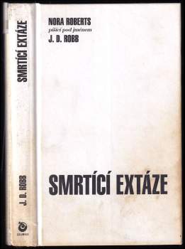 J. D. Robb: Smrtící extáze