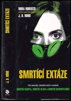 J. D. Robb: Smrtící extáze