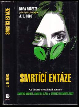 J. D. Robb: Smrtící extáze