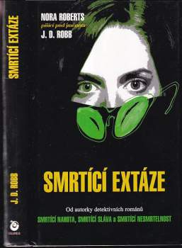 J. D. Robb: Smrtící extáze