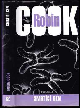Smrtící gen - Robin Cook (2006, Knižní klub) - ID: 816099