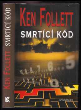 Ken Follett: Smrtící kód