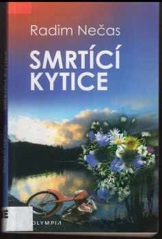 Radim Nečas: Smrtící kytice