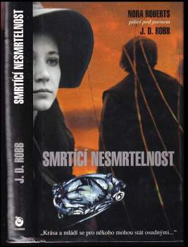 J. D. Robb: Smrtící nesmrtelnost