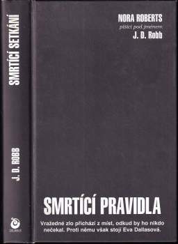 J. D Robb: Smrtící pravidla