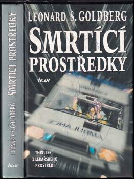 Leonard S Goldberg: Smrtící prostředky
