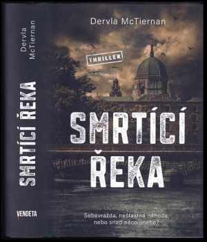 Dervla McTiernan: Smrtící řeka