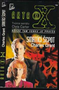 Charles L Grant: Akta X-Smrtící šepot