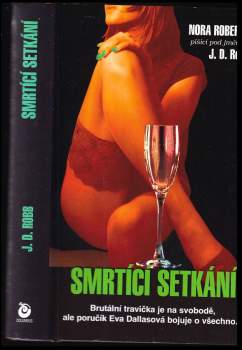 J. D. Robb: Smrtící setkání