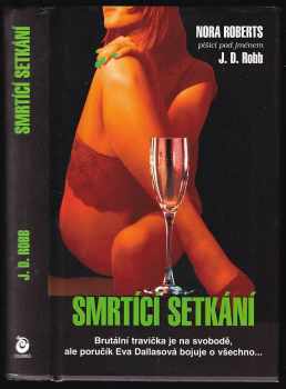 Smrtící setkání - J. D Robb (2007, Columbus) - ID: 551681