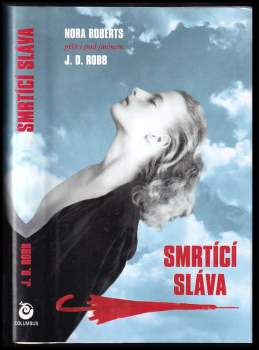 Nora Roberts: Smrtící sláva