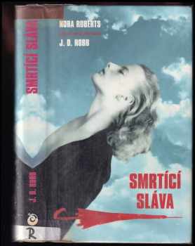 Nora Roberts: Smrtící sláva
