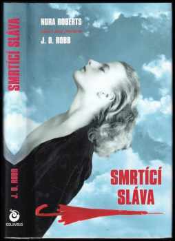 Nora Roberts: Smrtící sláva