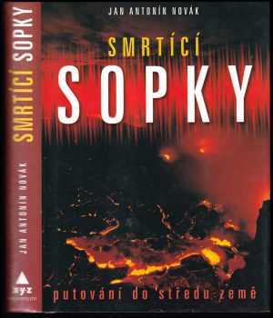 Jan A Novák: Smrtící sopky