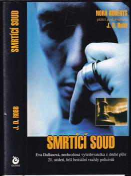 J. D Robb: Smrtící soud