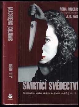 J. D. Robb: Smrtící svědectví