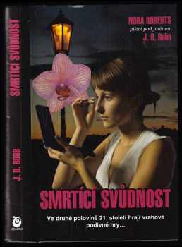 J. D Robb: Smrtící svůdnost