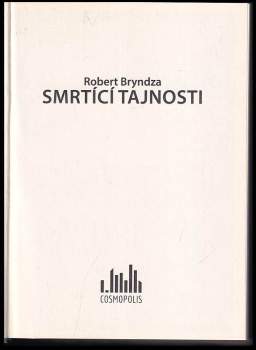 Robert Bryndza: Smrtící tajnosti