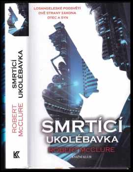 Robert D McClure: Smrtící ukolébavka