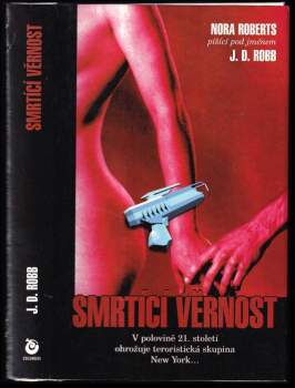 J. D Robb: Smrtící věrnost