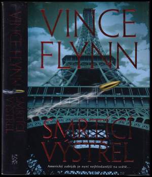 Vince Flynn: Smrtící výstřel
