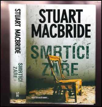 Stuart MacBride: Smrtící záře