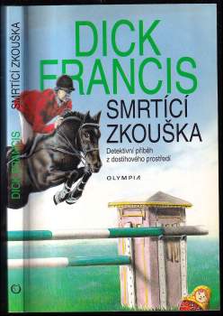 Dick Francis: Smrtící zkouška
