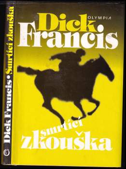 Dick Francis: Smrtící zkouška